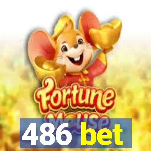 486 bet